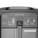 IRONSIDE Luxe Multi Row Machine